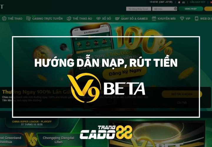 Hướng dẫn nạp rút tiền v9bet