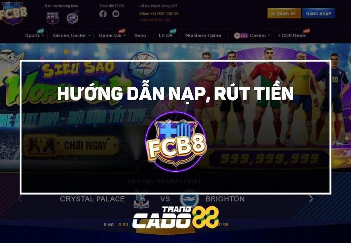 cách nạp rút tiền tại fcb8