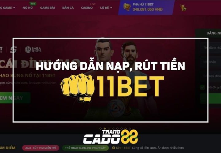 nạp tiền 11bet