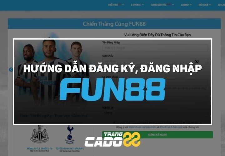 đăng ký fun88, đăng nhập fun88